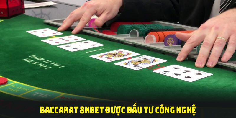 Baccarat 8KBET Và Ưu Điểm Nổi Bật Tại Sảnh Game Đẳng Cấp